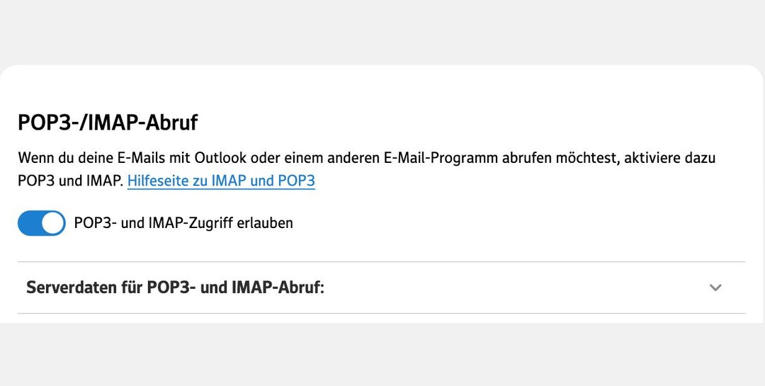 Seite POP3-/IMAP-Abruf mit dem Schalter POP3- und IMAP-Zugriff erlauben